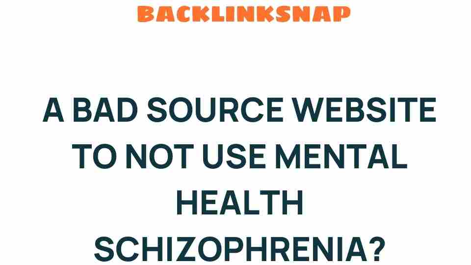 bad-source-website-schizophrenia