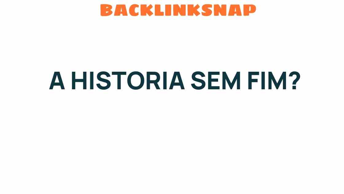 a-historia-sem-fim-endless-journey-imagination