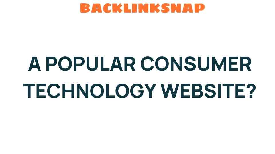 consumer-technology-website-secrets