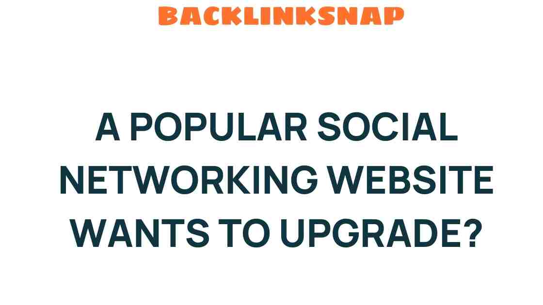 Is a Popular Social Networking Website on the Brink of Transformation?