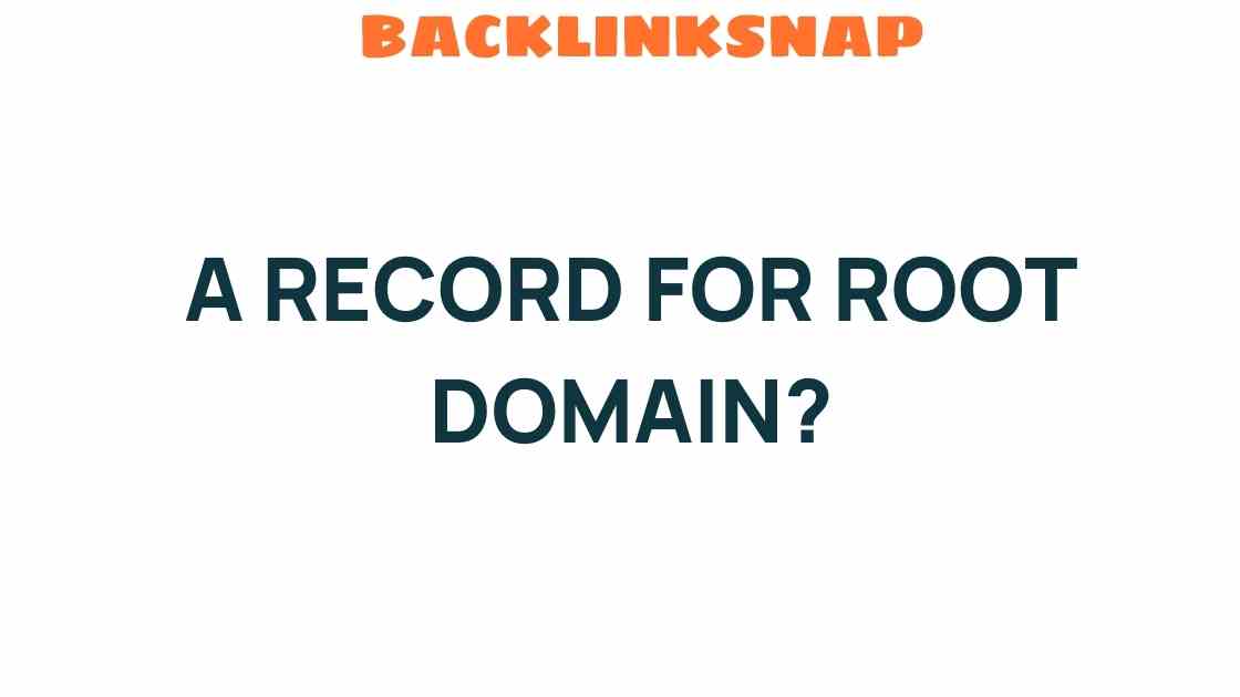 record-for-root-domain-performance