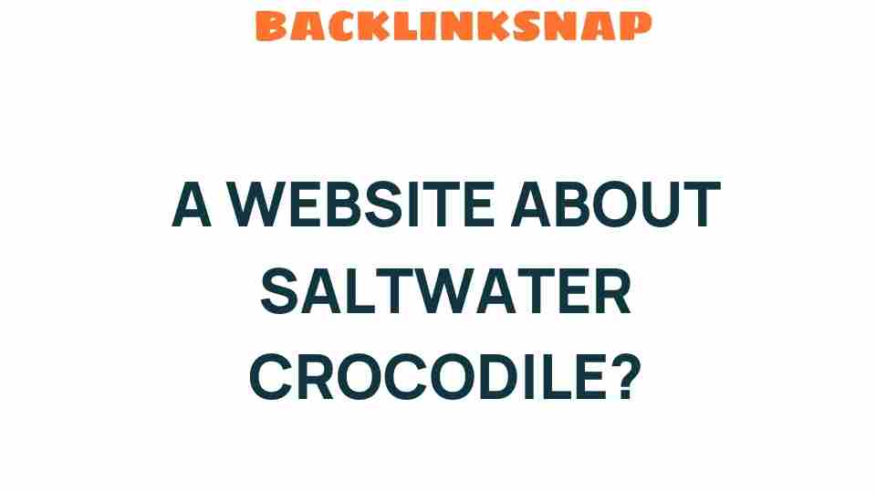 saltwater-crocodile-fascination