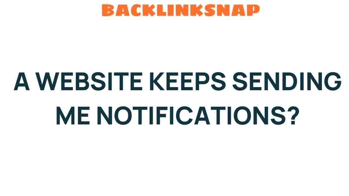 website-keeps-sending-me-notifications