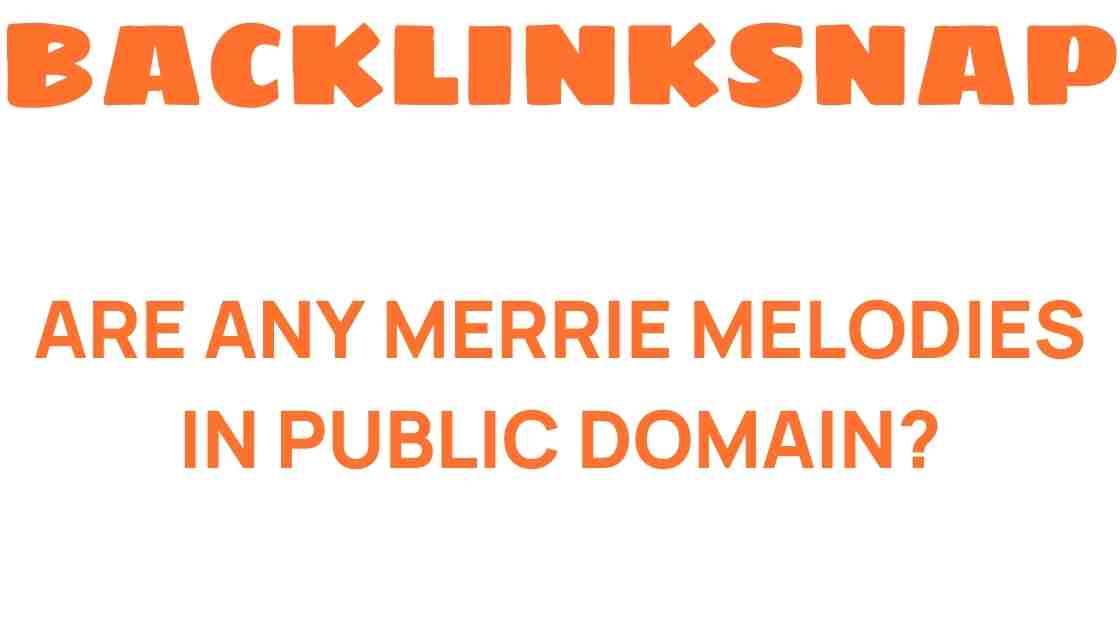 are-any-merrie-melodies-in-public-domain