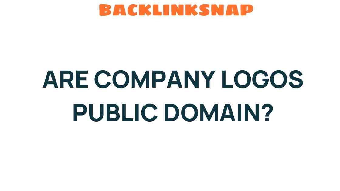 Are Company Logos Public Domain? Unpacking the Myths and Facts