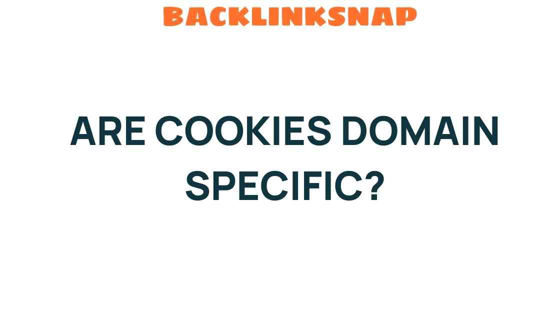 are-cookies-domain-specific