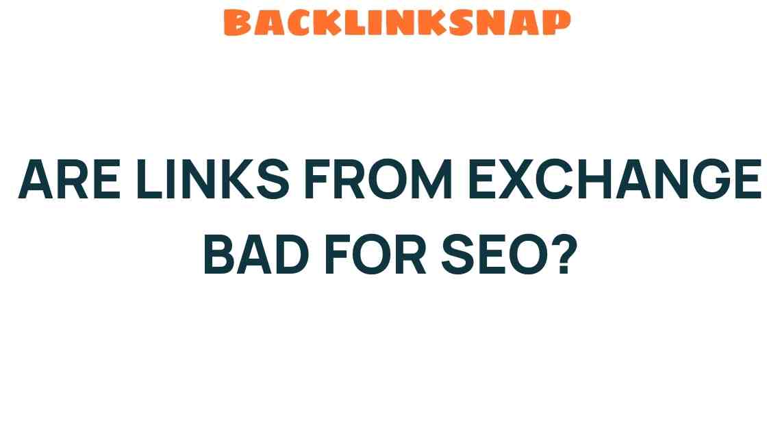 are-links-from-exchange-bad-for-seo