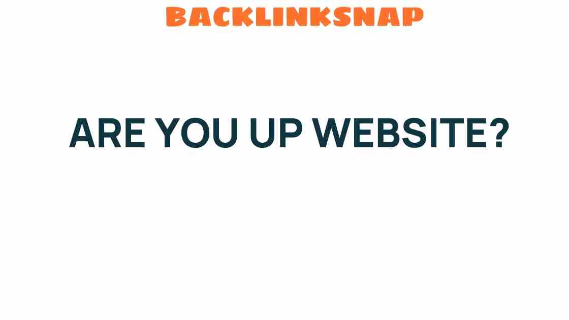 are-you-up-website
