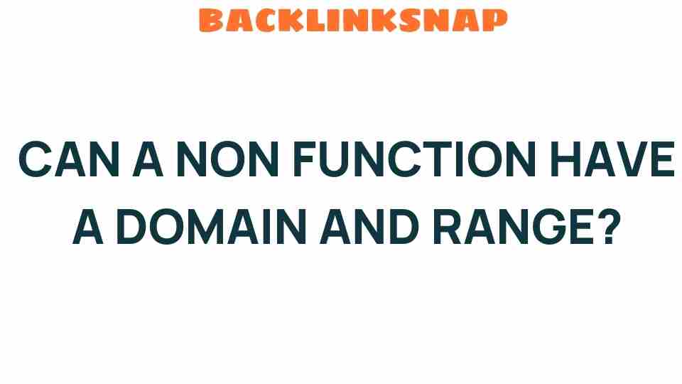 can-a-non-function-have-a-domain-and-range