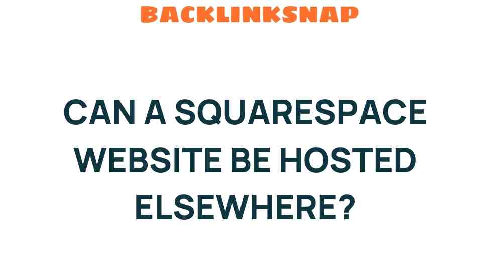 can-a-squarespace-website-be-hosted-elsewhere