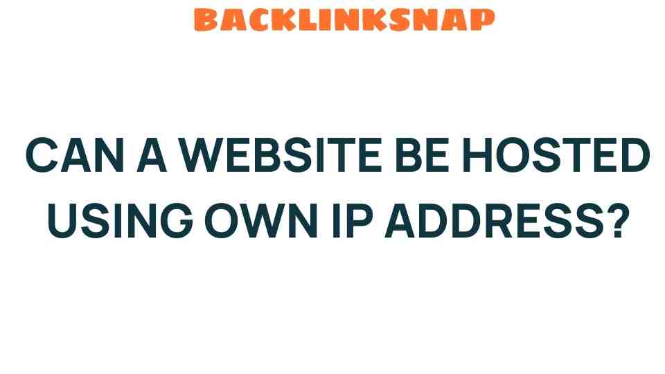 can-website-hosted-own-ip-address