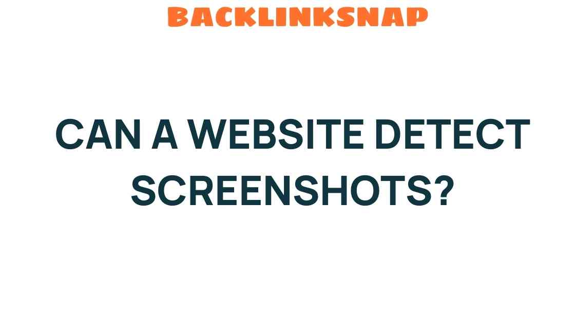 can-a-website-detect-screenshots