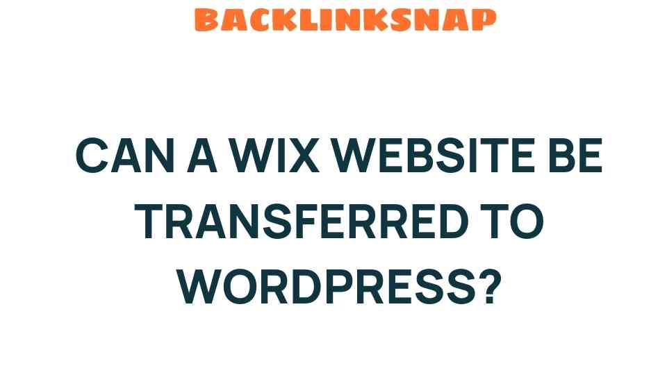 can-a-wix-website-be-transferred-to-wordpress
