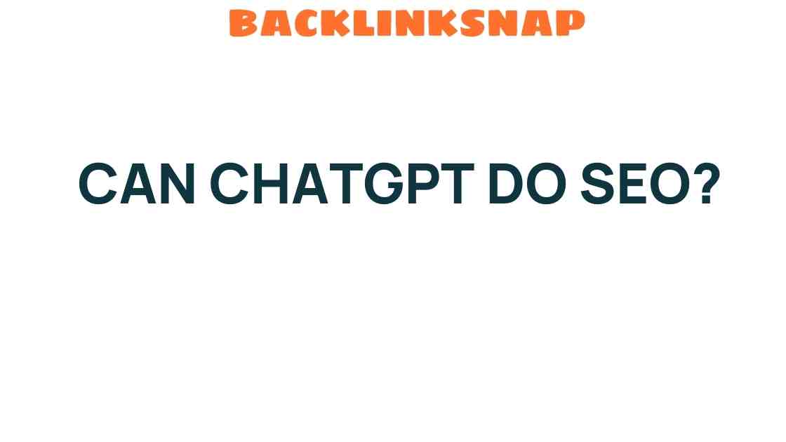 can-chatgpt-revolutionize-seo-strategy