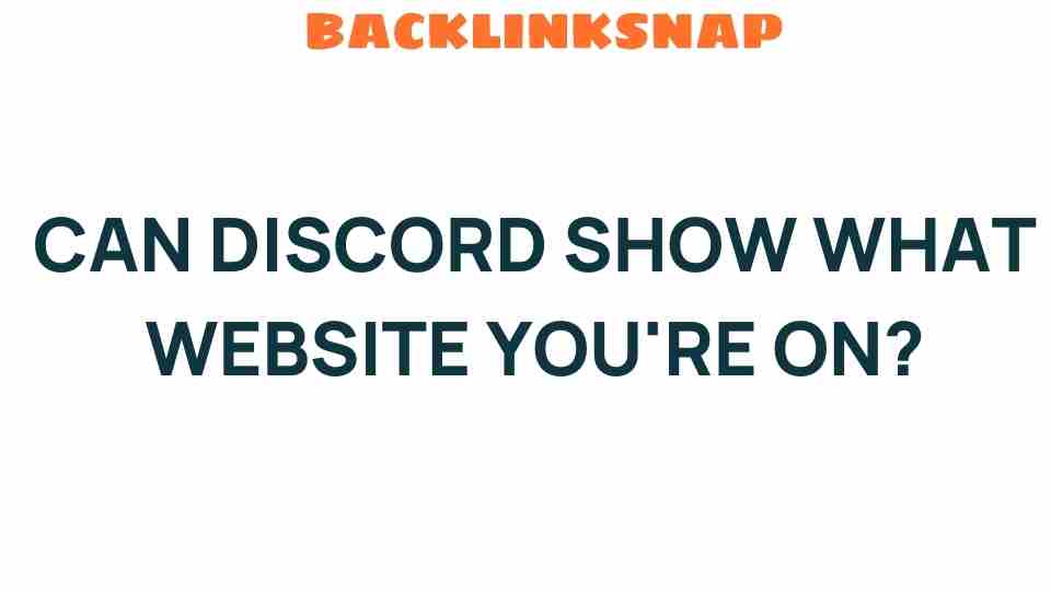 can-discord-show-what-website-youre-on
