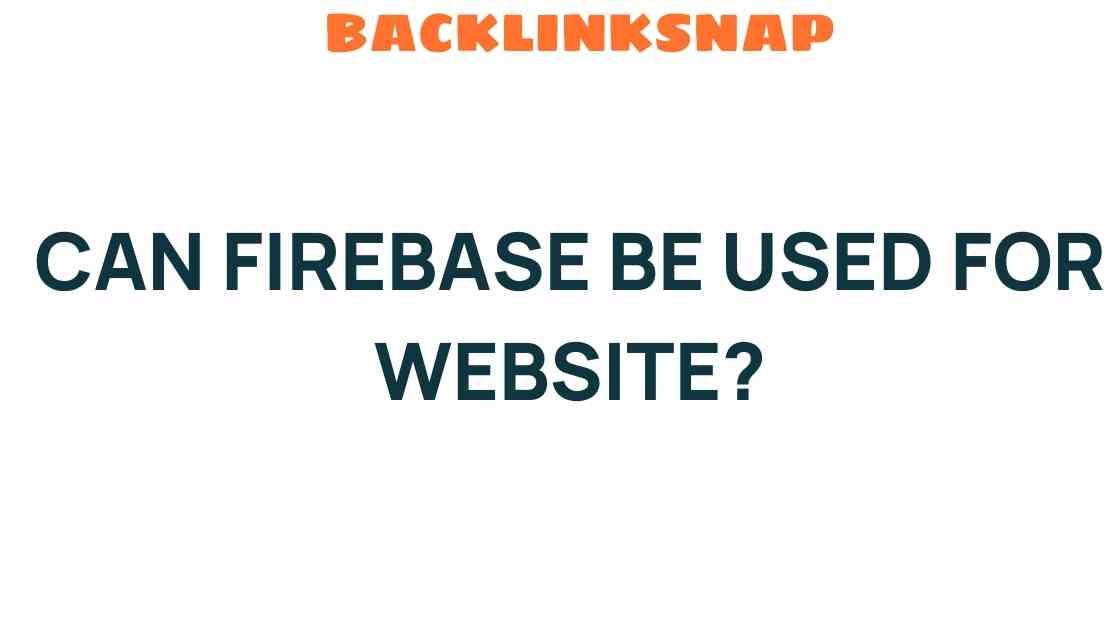 can-firebase-be-used-for-website
