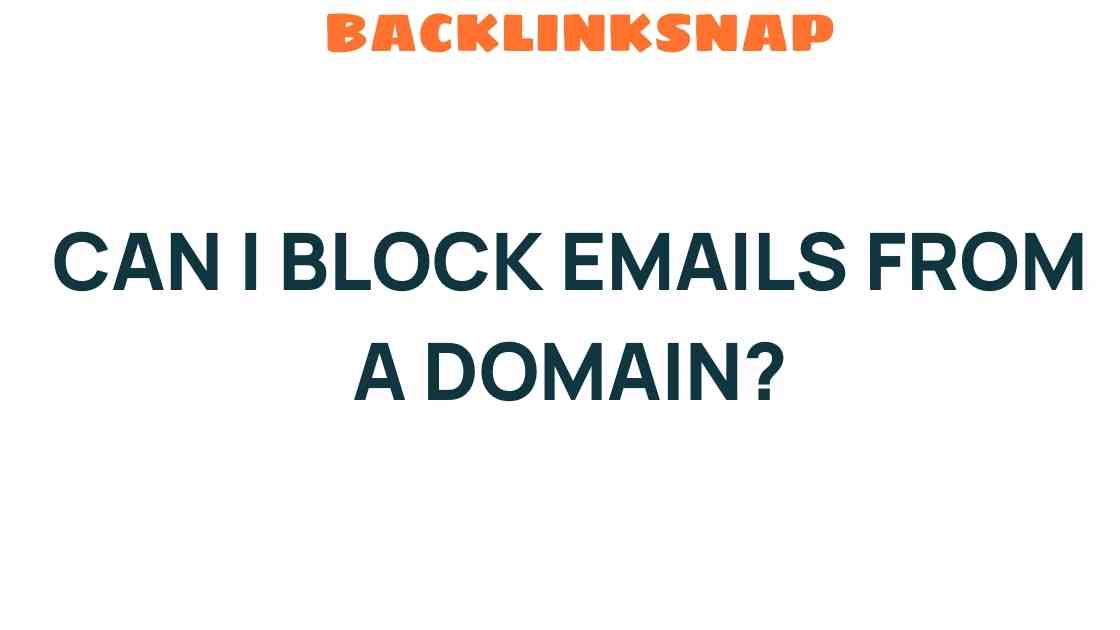 can-i-block-emails-from-domain