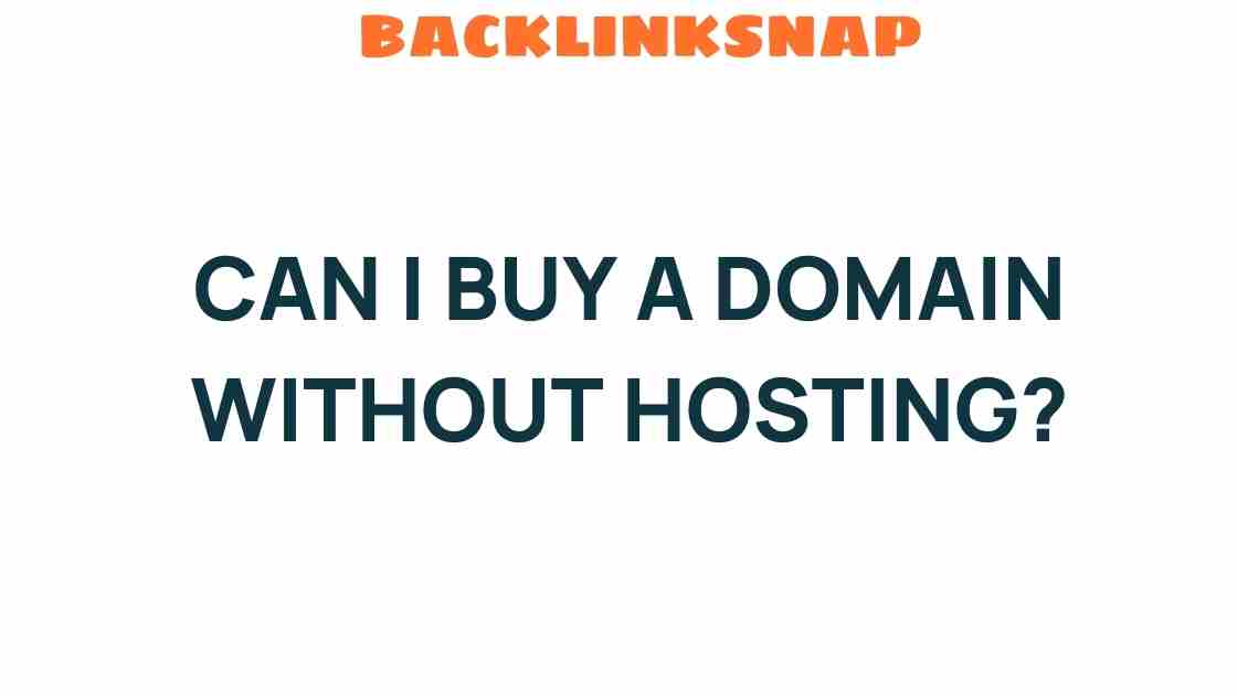 can-i-buy-domain-without-hosting