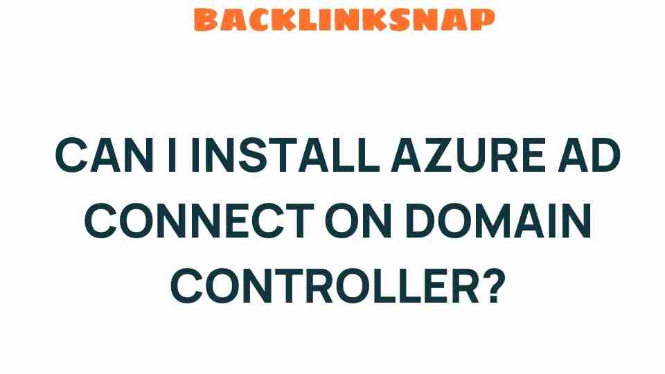 can-i-install-azure-ad-connect-domain-controller