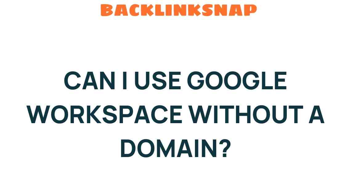 can-i-use-google-workspace-without-domain