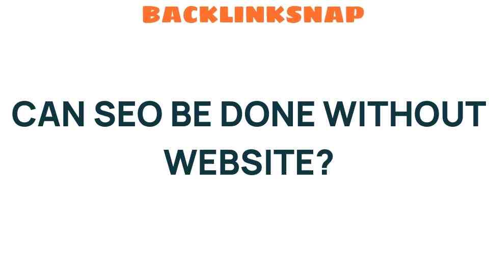 can-seo-be-done-without-website