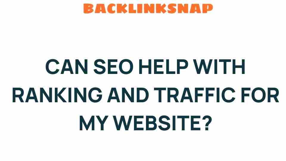 can-seo-elevate-website-ranking-traffic