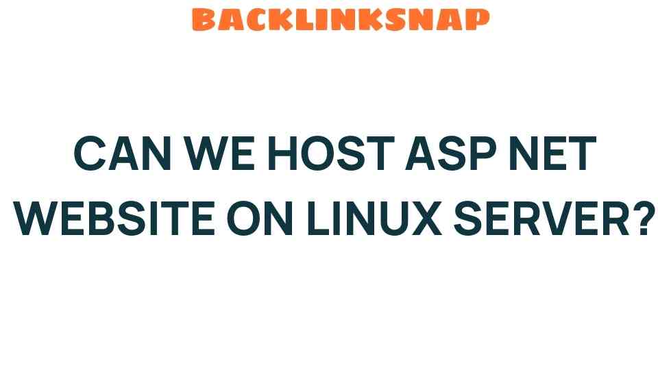Can We Really Host an ASP.NET Website on a Linux Server?