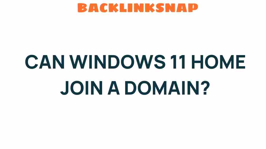 can-windows-11-home-join-domain