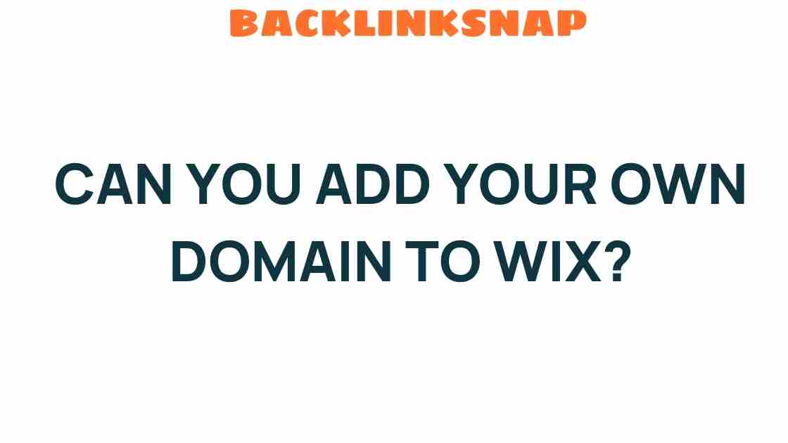 can-you-add-your-own-domain-to-wix
