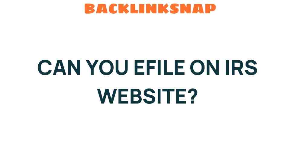 can-you-efile-on-irs-website