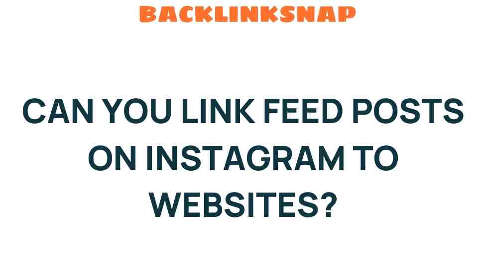 can-you-link-feed-posts-on-instagram