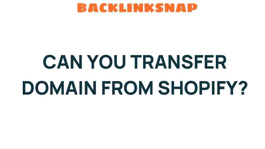 can-you-transfer-domain-from-shopify