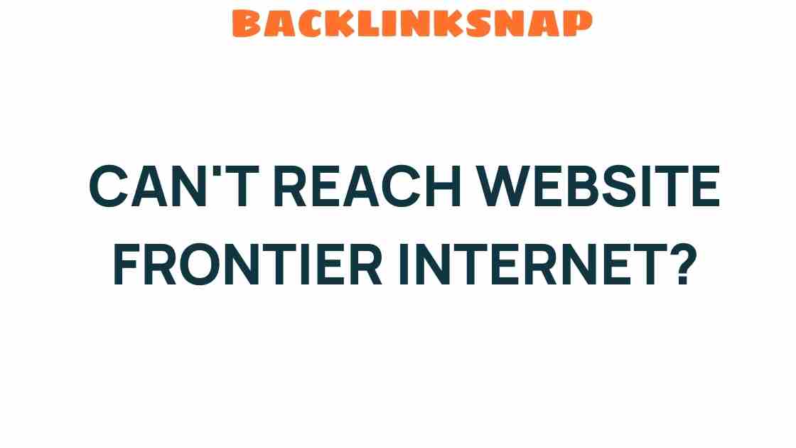 cant-reach-website-frontier-internet