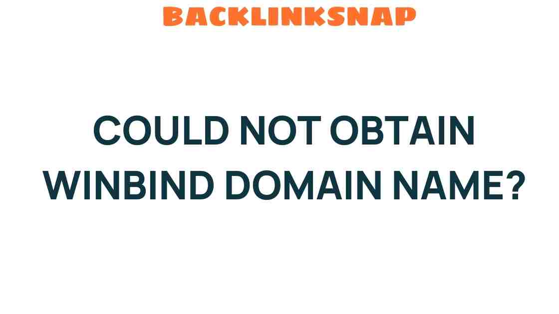 could-not-obtain-winbind-domain-name