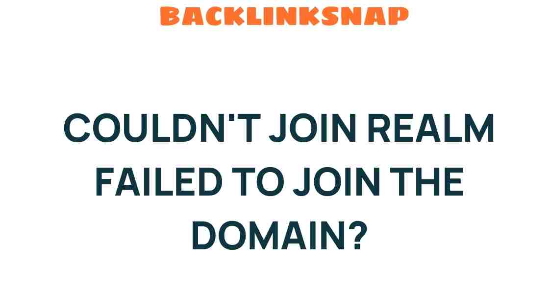 couldnt-join-realm-failed-domain