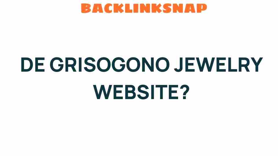 Discover the Allure of DE GRISOGONO Jewelry Website: A Luxury Experience