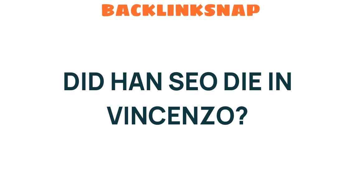 did-han-seo-die-in-vincenzo