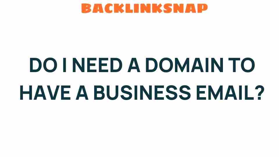 do-i-need-domain-business-email