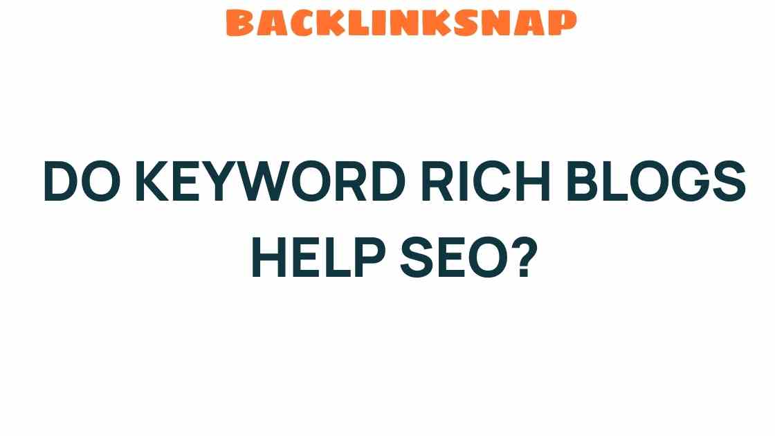 do-keyword-rich-blogs-help-seo