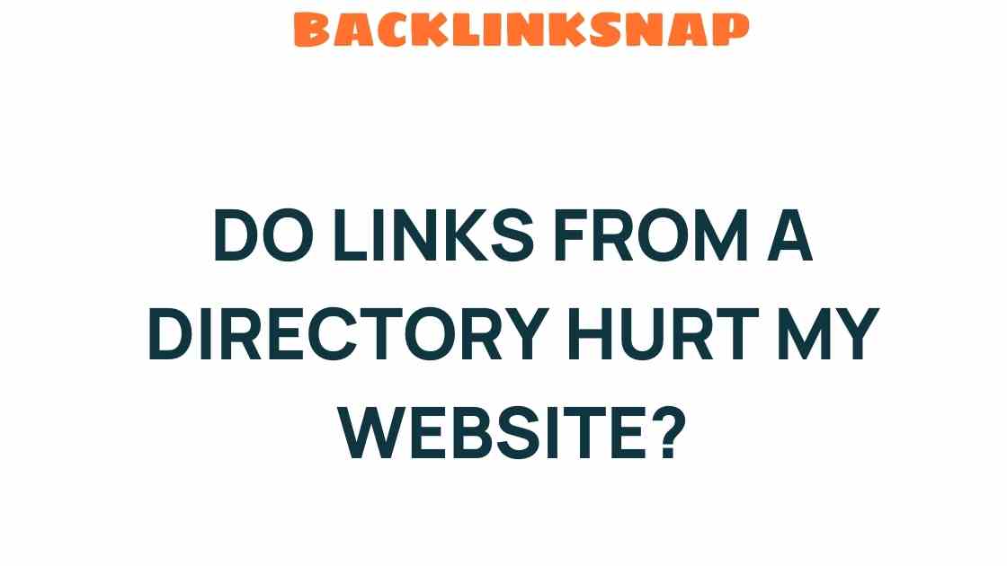 Do Links from a Directory Harm Your Website’s Reputation?