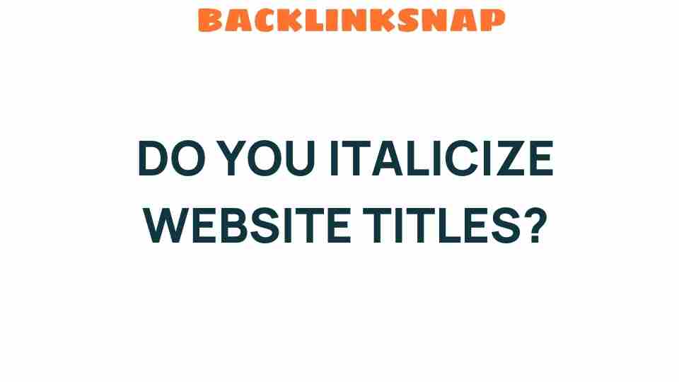 do-you-italicize-website-titles