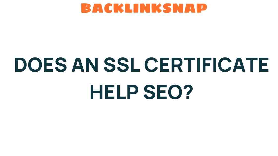 How Does an SSL Certificate Impact Your SEO Strategy?