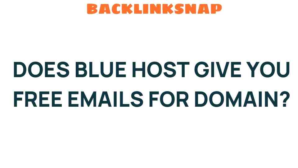 does-bluehost-give-free-emails-domain