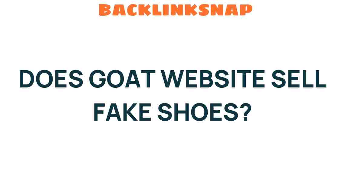 does-goat-website-sell-fake-shoes