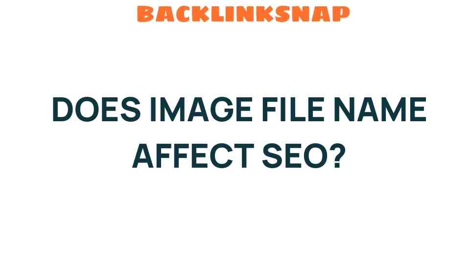 does-image-file-name-affect-seo