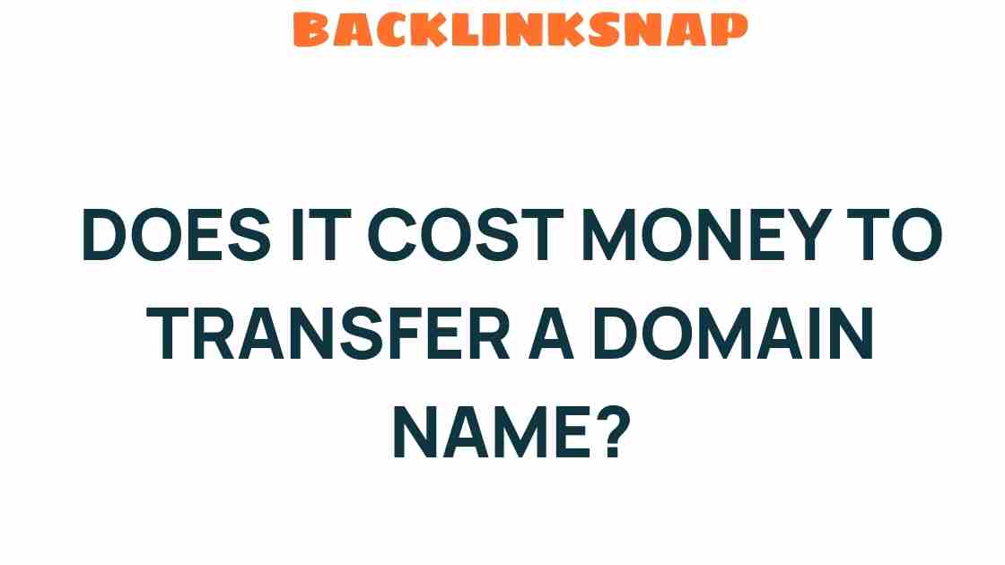 does-it-cost-money-to-transfer-domain-name