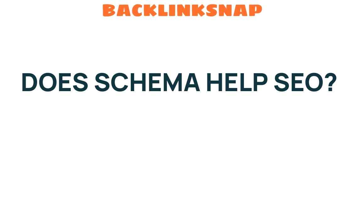Unraveling the Mystery: Does Schema Really Boost SEO Performance?