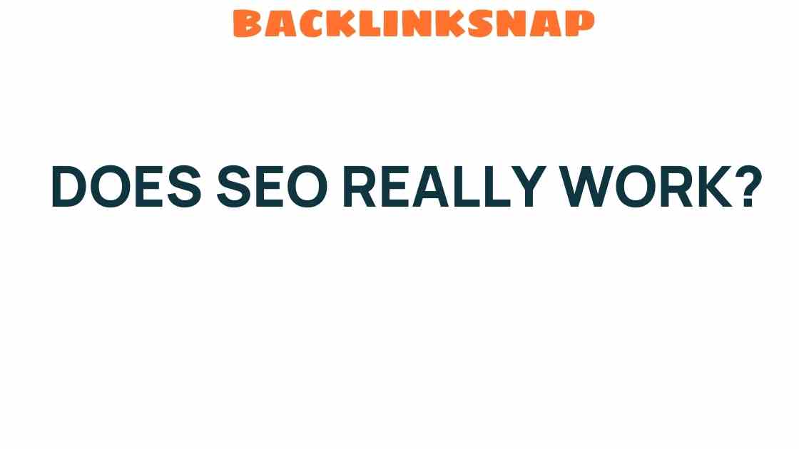 does-seo-really-work-boost-visibility