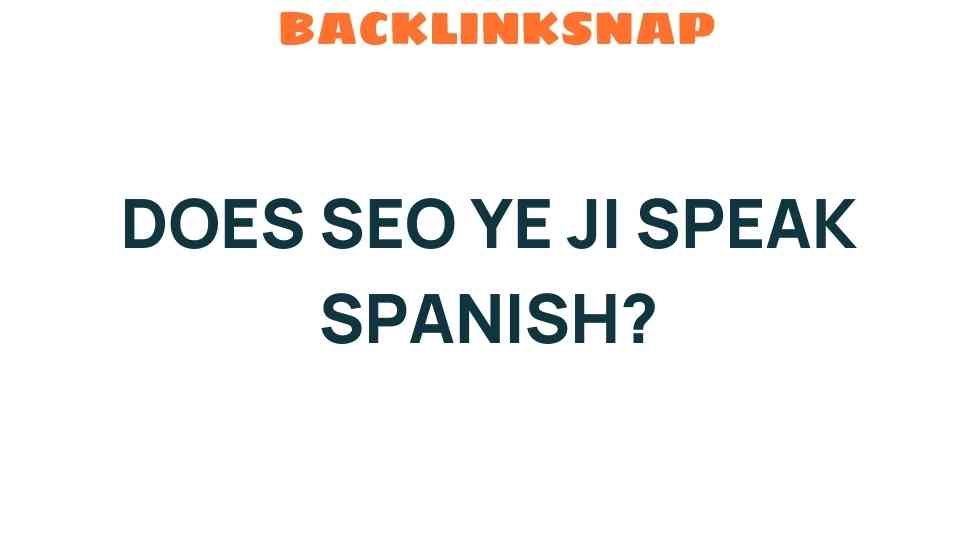 can-seo-ye-ji-speak-spanish