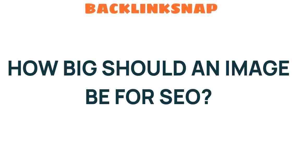 how-big-should-an-image-be-for-seo